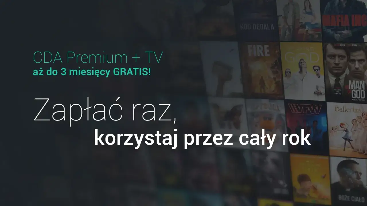CDA Premium + TV: zapłać raz, korzystaj cały rok! Sprawdź atrakcyjną cda premium cenę i odbierz do 3 miesięcy gratis.